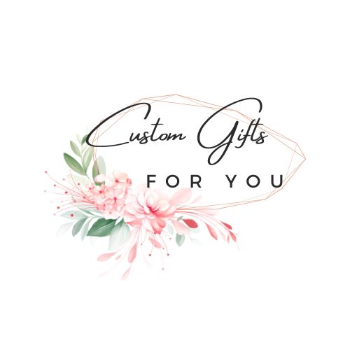 Custom Gifts for You