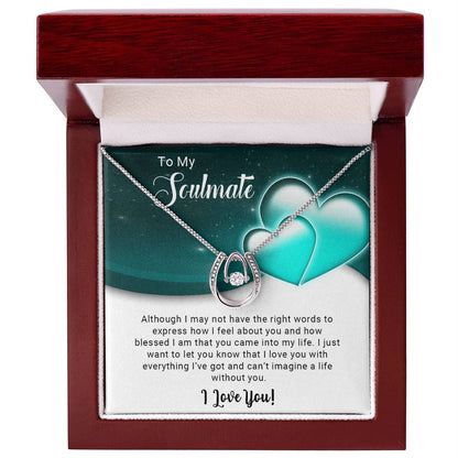 To My Soulmate -  Lucky In Necklace