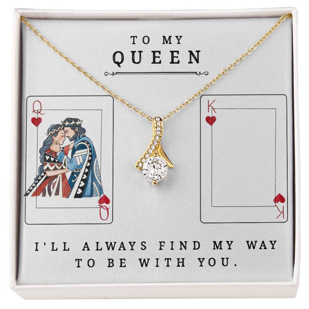 To My Queen - Best Valentine Gift - Alluring Beauty Necklace