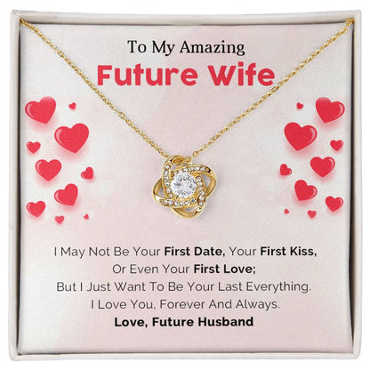 To My Amazing Future Wife - Love Knot Necklace