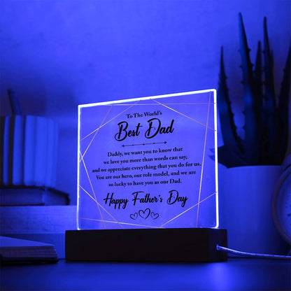 To The World's Best Dad - Best Father's Day Gift -Acrylic Square Plaque