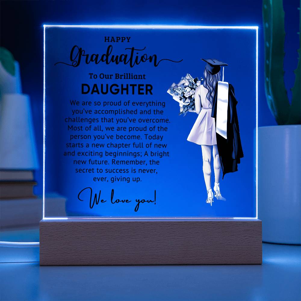 To Our Brilliant Daughter - Best Graduation Gift - Acrylic Square Plaque