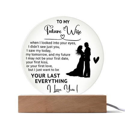 To My Future Wife - Acrylic Circle Plaque