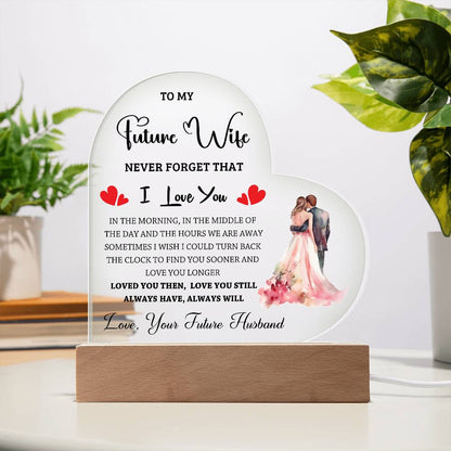 To My Future Wife - Acrylic Heart Plaque