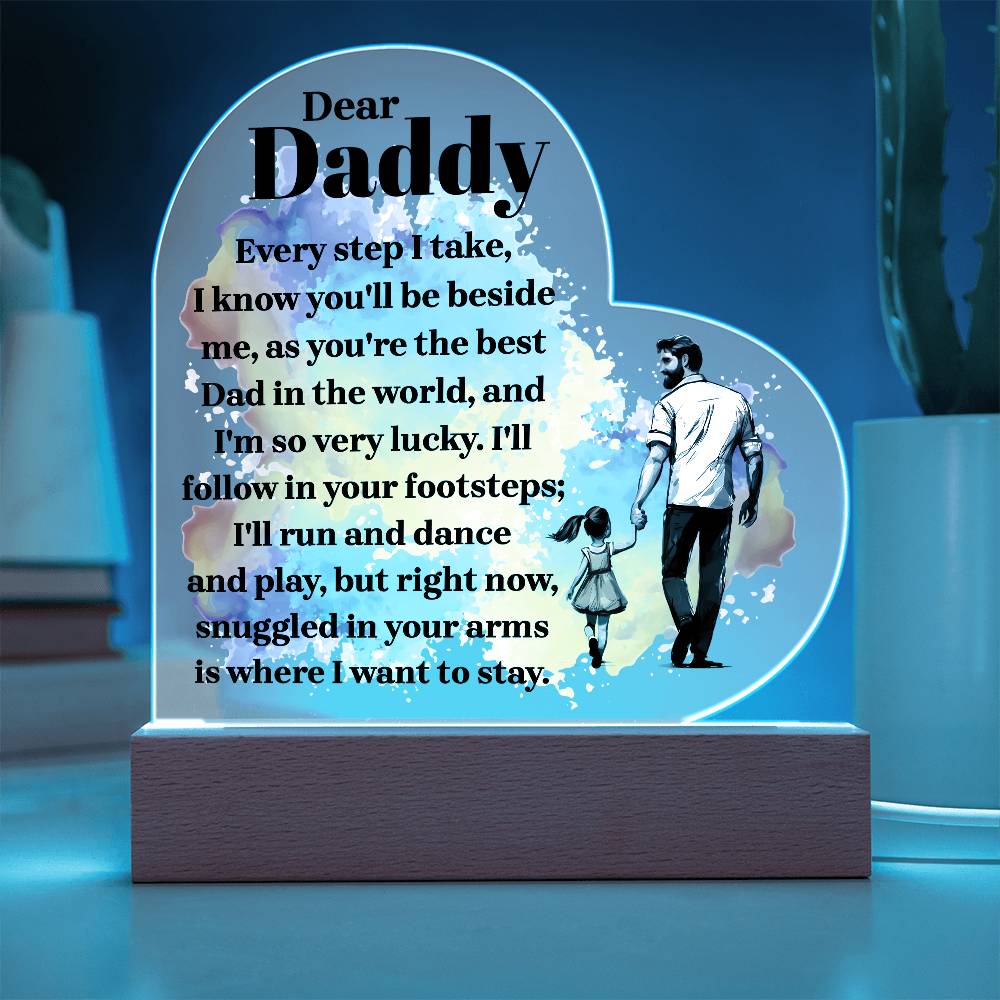 To My Daddy - Acrylic Heart Plaque