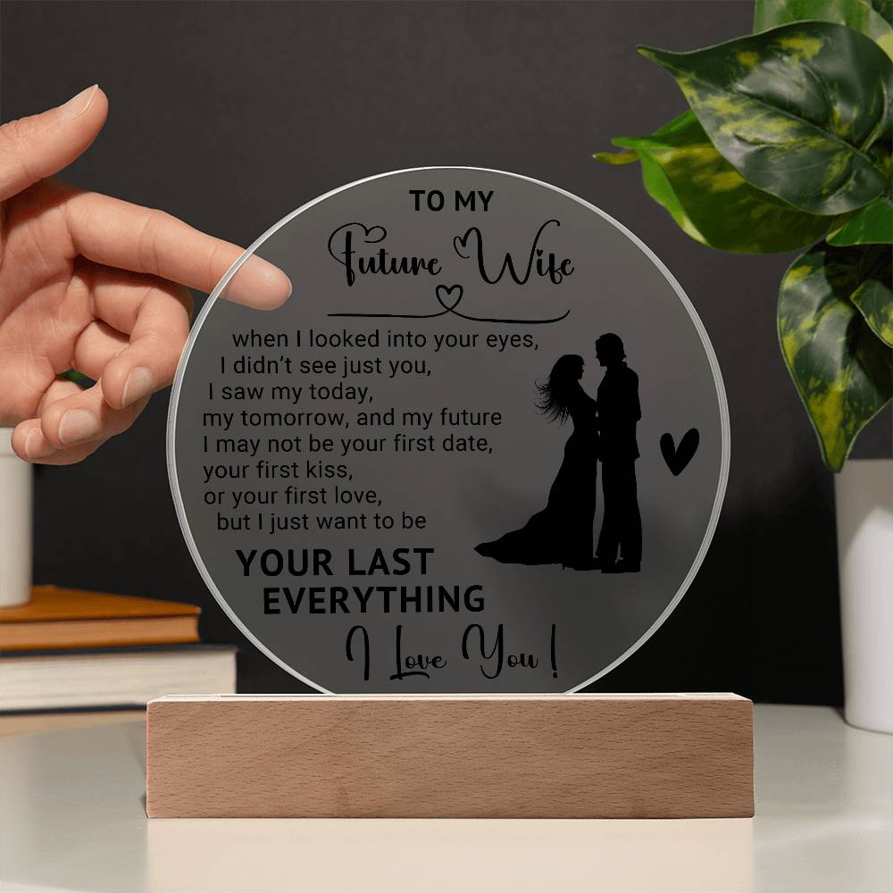 To My Future Wife - Acrylic Circle Plaque