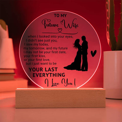 To My Future Wife - Acrylic Circle Plaque