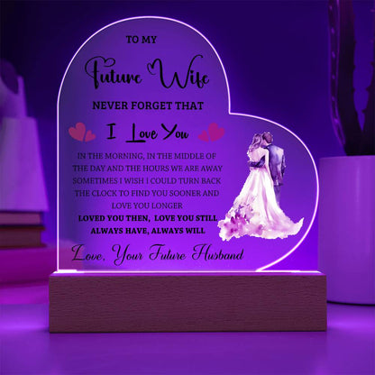 To My Future Wife - Acrylic Heart Plaque