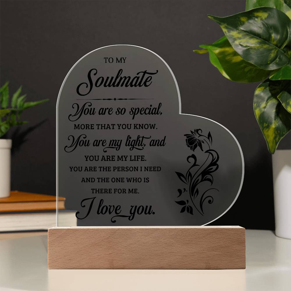 To My Soulmate - Acrylic Heart Plaque