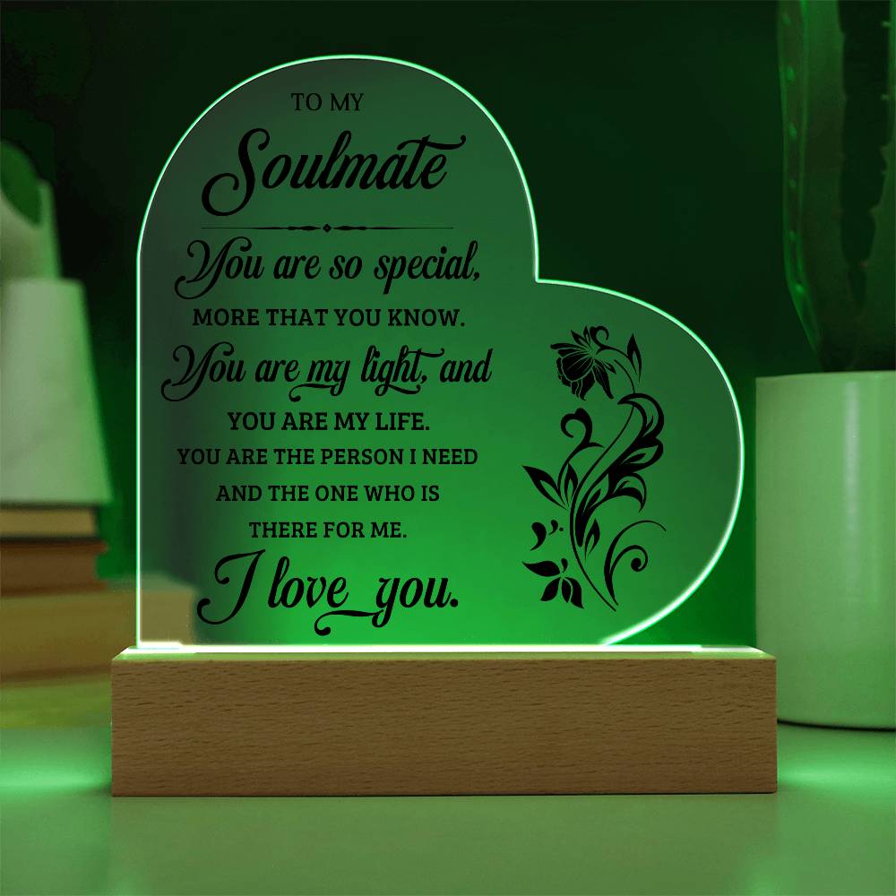 To My Soulmate - Acrylic Heart Plaque