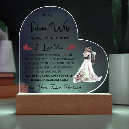 To My Future Wife - Acrylic Heart Plaque