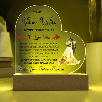 To My Future Wife - Acrylic Heart Plaque