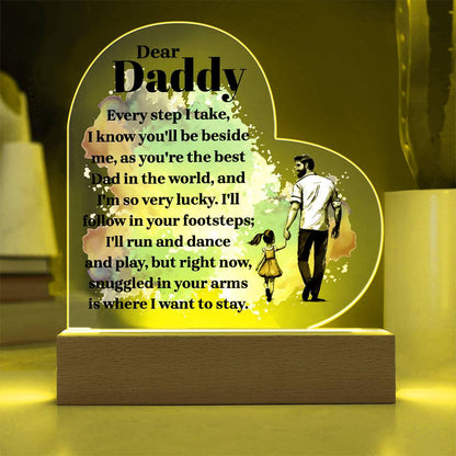 To My Daddy - Acrylic Heart Plaque