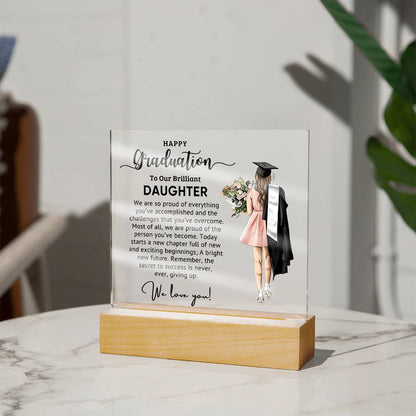 To Our Brilliant Daughter - Best Graduation Gift - Acrylic Square Plaque