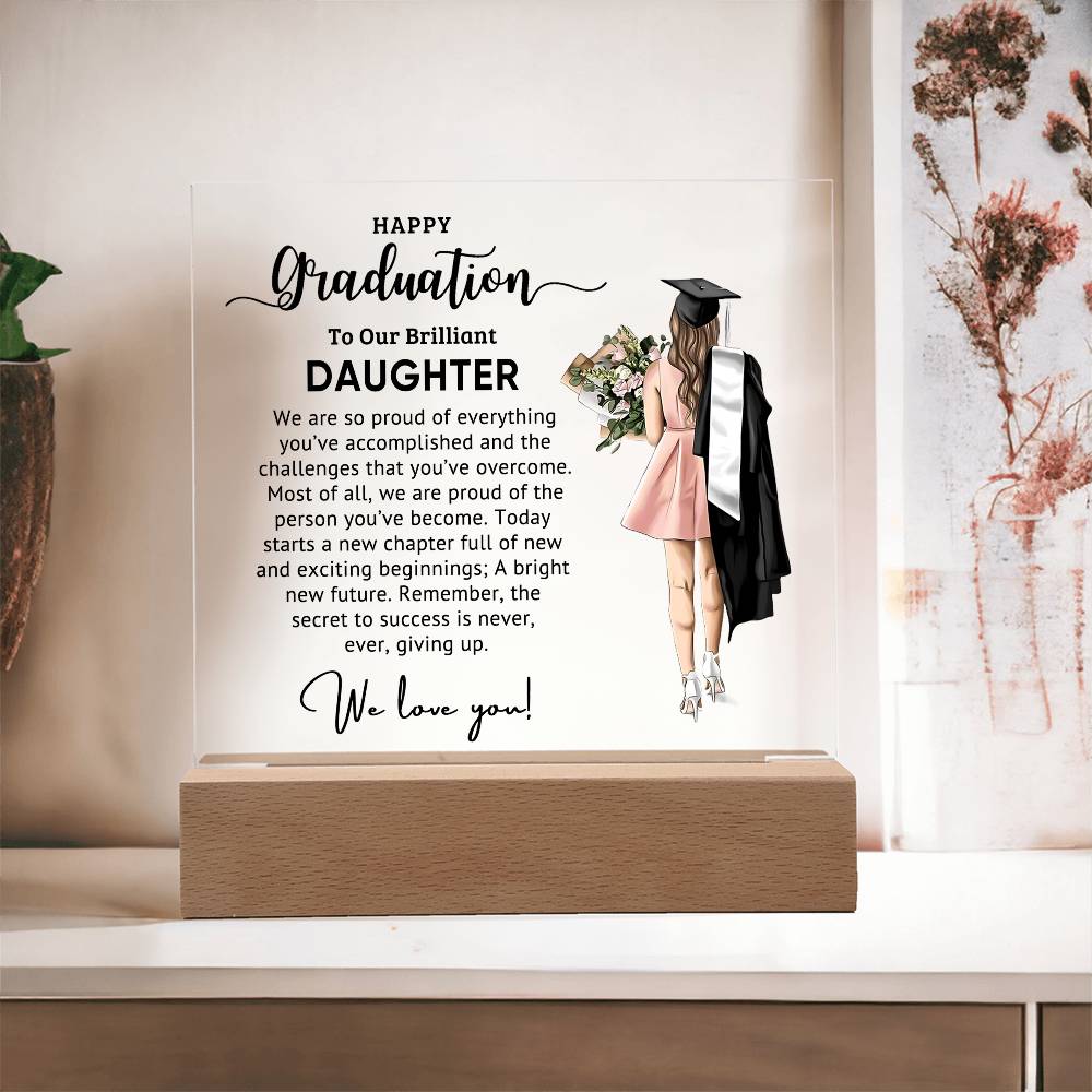 To Our Brilliant Daughter - Best Graduation Gift - Acrylic Square Plaque