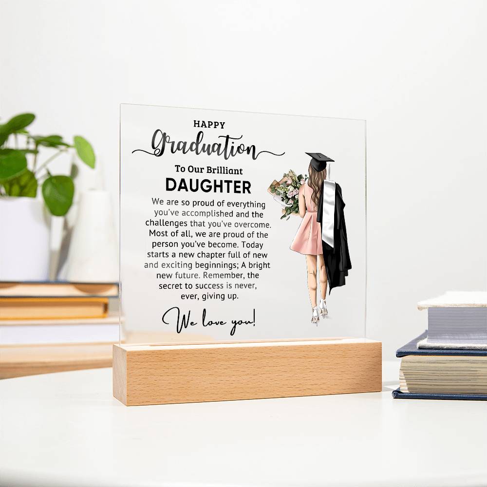 To Our Brilliant Daughter - Best Graduation Gift - Acrylic Square Plaque