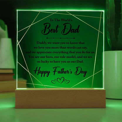 To The World's Best Dad - Best Father's Day Gift -Acrylic Square Plaque